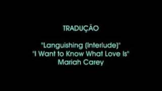 Languishing  I Want to Know What Love Is  Tradução [upl. by Esirrehc]