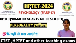 HPTET PSYCHOLOGY PREPARATION 2024 》Personality in BED hptet PSYCHOLOGY notes viral virel cdp [upl. by Aynosal492]