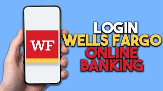 How to Login Wells Fargo Online Banking 2024 Full Guide [upl. by Ahrat]