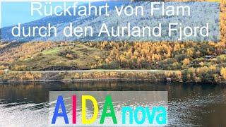 Rückfahrt von Flåm durch den Aurlandsfjord mit AIDAnova [upl. by Idoux22]