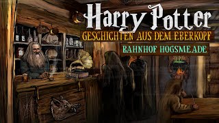 Geschichten aus dem Eberkopf  Bahnhof Hogsmeade ein Abenteuer beginnt [upl. by Clarabelle383]