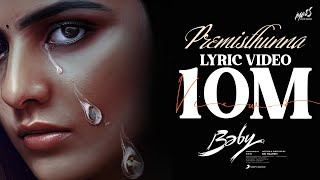 Baby  Premisthunna Lyrical  Anand Deverakonda Vaishnavi Chaitanya Viraj Ashwin  Vijai Bulganin [upl. by Nythsa894]