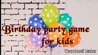 Birthday party game🎂🎉🎈 for kids lucky game [upl. by Secnarfyram]