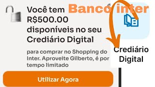 Banco inter aprovando crediário digital em massa confira seu app Limite inicial 500 reais [upl. by Nydnarb584]