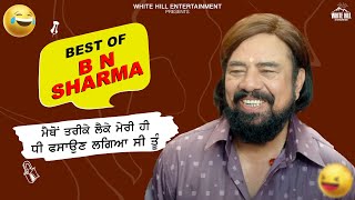 Best of BN SHARMA  Best Punjabi Scene  Punjabi Comedy Clip  Non Stop Comedy [upl. by Ronile]