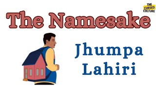 THE NAMESAKE by JHUMPA LAHIRI Explained  Summary  Themes  Symbolism  Analysis [upl. by Sayed805]