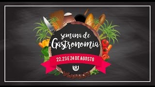 Semana de Gastronomia 2016 [upl. by Otte]