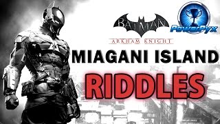 Batman Arkham Knight  Miagani Island  All Riddle Locations amp Solutions [upl. by Ciredor205]