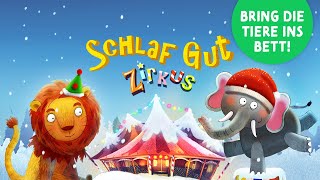 Gute Nacht Geschichte für Kleinkinder 🎪 Schlaf Gut Zirkus im Winter 🎪 Musik amp Tiere zum Einschlafen [upl. by Claud647]