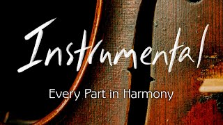 Every Part in Harmony  quotInstrumentalquot  Study 1 [upl. by Eima1]