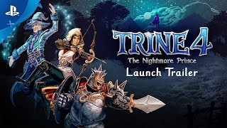 Trine 4 The Nightmare Prince – Official Launch Trailer  PS4 [upl. by Riamu]