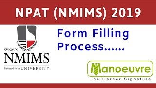 NPAT NMIMS 2019  FORM FILLING PROCESS BY MANOEUVRE [upl. by Shieh381]