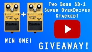 Boss SD1 Pedal Stacking Guitar Pedal Giveaway Super Overdrive [upl. by Larissa]