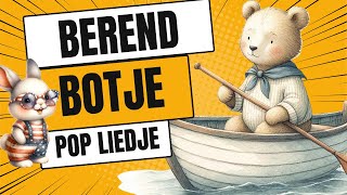 Berend Botje Pop Catchy Kinderliedje met Tekst en Animatie [upl. by Oeram992]