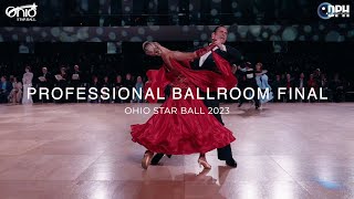 PRO BALLROOM FINAL  OHIO STAR BALL 2023 [upl. by Ahsiled]