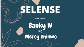 Banky W  Selense ft Mercy chinwo [upl. by Pasol]