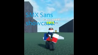 Roblox  Random battle place NEW CHARACTER SMX SANS SHOWCASE [upl. by Ibrahim]