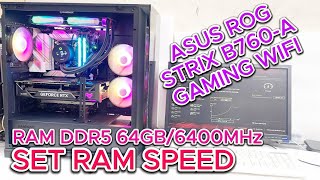 ASUS ROG STRIX B760A GAMING WIFI Set RAM Speed  Enable XMP for 6400MHz RAM [upl. by Hendrickson]