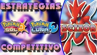 ANALISIS Y ESTRATEGIA DE SCIZOR Y MEGA SCIZOR COMPETITIVO PARA POKEMON SOL Y LUNA 3 [upl. by Lenes]