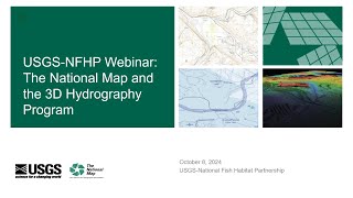 USGSNFHP Webinar  The National Map and the 3D Hydrography Program [upl. by Pomona310]