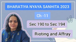 Sec 190 to Sec 194 BNS Rioting and Affray बलवा और दंगा [upl. by Ecniuq]