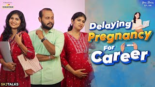 Delaying Pregnancy For Career  Career Vs Motherhood  Your Stories EP201  SKJ Talks  Short film [upl. by Aseiram944]