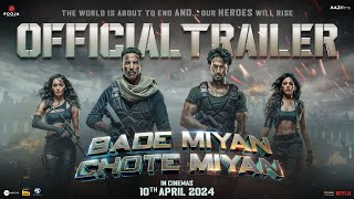 Bade Miyan Chote MiyanOfficial Hindi Trailer  Akshay Tiger Prithviraj  AAZ In Cinemas 10th Apr [upl. by Pogue]