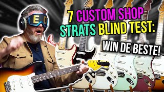 7 Custom Shop Strats en één BLINDDOEK Welke kies jij [upl. by Yrreiht932]