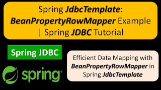 Spring JdbcTemplate BeanPropertyRowMapper Example  Spring JDBC Tutorial [upl. by Maida]