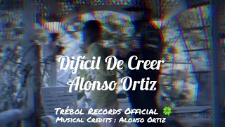 Alonso Ortiz  Difícil de creer Audio Official [upl. by Ailesor]