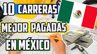 10 Carreras UNIVERSITARIAS Mejor Pagadas en México ACTUALIZADO AL 2020 [upl. by Bearnard]