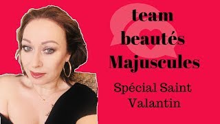 Favoris pour la Saint valentin avec la Team Beauty Majuscule [upl. by Barnaby]