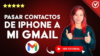 Cómo EXPORTAR Y PASAR MIS CONTACTOS de iPhone a mi Correo Gmail  👤 Sincroniza Fácil y Rápido 👤 [upl. by Eirahcaz]