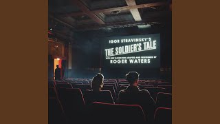 The Soldiers Tale Narrated by Roger Waters  Part I Pastorale Reprise [upl. by Shoshana]