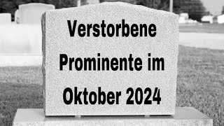 Verstorbene Prominente im Oktober 2024 [upl. by Templia482]