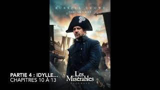 Livre audio  Les Misérables  Partie 4 Idylle  Chapitres 10 à 13 [upl. by Havard]