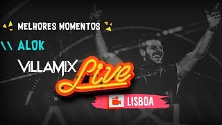 Melhores Momentos  Alok  Villa Mix Lisboa 2018  Ao Vivo [upl. by Anaiek831]