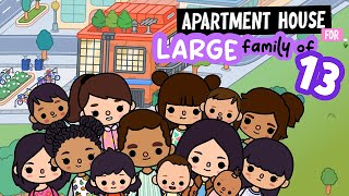 Apartment Home for LARGE Family of 13 🏠 TOCA BOCA House Ideas  Toca Life World [upl. by Ahsienot]