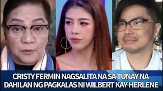 Cristy Fermin BINUNYAG ang TUNAY NA DAHILAN ng PAGKALAS ni WIlbert Tolentino kay Herlene Budol [upl. by Colburn788]