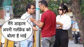 Item Lag Rahe Ho Prank Gone Wrong On Cute Girl With Twist By Basant Jangra [upl. by Dorca777]