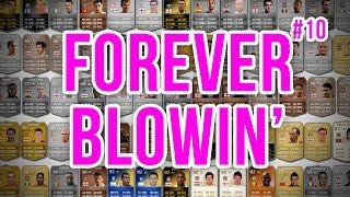 FOREVER BLOWIN  10  Fifa 14 Ultimate Team [upl. by Rednaeel]