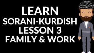 Learn Kurdish with us  Sorani  03  Family and Work  The Kurdish Language [upl. by Hollah]