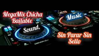 MegaMix Chicha Bailable Sin Sello [upl. by Yaluz688]