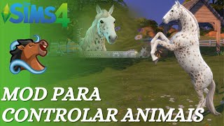 🐴 MOD PARA CONTROLAR ANIMAIS DE ESTIMAÇÃO  THE SIMS 4 [upl. by Darmit]