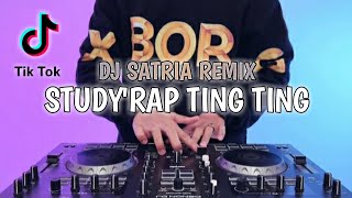 STUDYRAP TING TING  DJ Satria Remix Viraltiktok 2024 [upl. by Tammany]