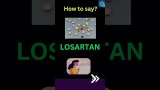 Losartan  How to pronounce Losartan  Medicine Pronunciation shorts [upl. by Opal]