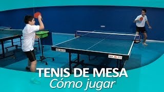 TENIS DE MESA 4 Cómo jugar al ping pong [upl. by Nylatsyrc956]