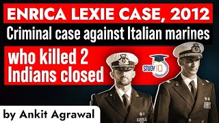 Enrica Lexie Case  SC closes criminal case against 2 Italian marines for killing 2 Indian fishermen [upl. by Lladnik562]