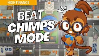 How to Beat CHIMPS Mode Hard on High Finance  BTD6 Strategy [upl. by Elagibba]