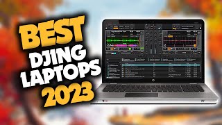 Best Laptop For Djing in 2023 Top 5 Picks For Any Budget [upl. by Formenti]